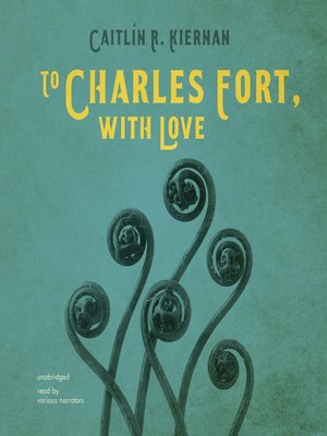 cover image of To Charles Fort, with Love